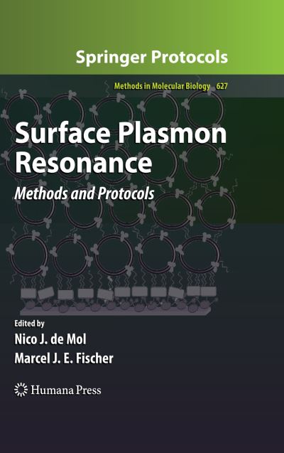 Cover for Nico J De Mol · Surface Plasmon Resonance: Methods and Protocols - Methods in Molecular Biology (Hardcover Book) (2010)