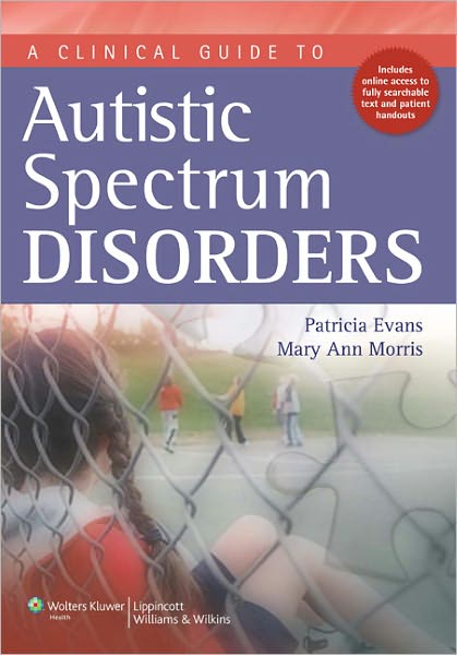 Cover for Patricia Evans · A Clinical Guide to Autistic Spectrum Disorders (Paperback Book) (2011)