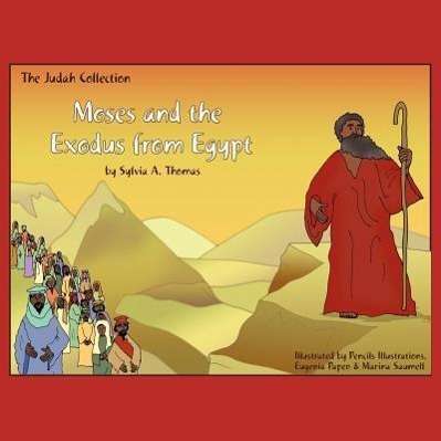 Cover for Sylvia A Thomas · Moses and the Exodus from Egypt (Paperback Book) (2012)