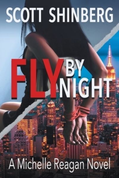 Fly by Night - Scott Shinberg - Książki - Evolved Publishing - 9781622536696 - 27 lipca 2020