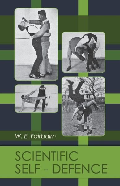 Cover for W E Fairbairn · Scientific Self-defense (Paperback Bog) (2015)