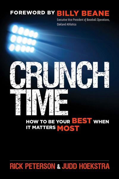 Crunch Time: How to Be Your Best When It Matters Most - Peterson - Książki - Berrett-Koehler - 9781626567696 - 23 stycznia 2017