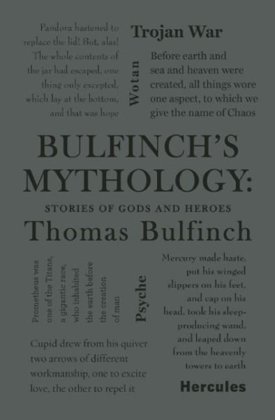Bulfinch's Mythology: Stories of Gods and Heroes - Word Cloud Classics - Thomas Bulfinch - Books - Canterbury Classics - 9781626864696 - October 29, 2015