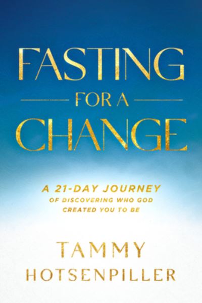 Cover for Tammy Hotsenpiller · Fasting for a Change (Book) (2023)