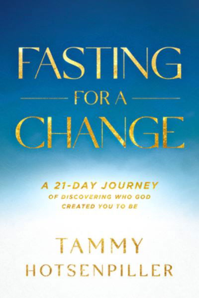 Cover for Tammy Hotsenpiller · Fasting for a Change (Bok) (2023)