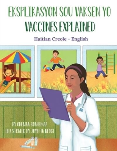 Cover for Ohemaa Boahemaa · Vaccines Explained (Haitian Creole-English): Eksplikasyon sou Vaksen yo - Language Lizard Bilingual Explore (Taschenbuch) (2021)