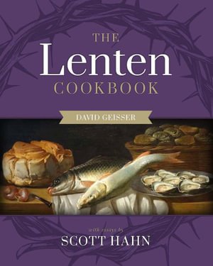Cover for Scott Hahn · The Lenten Cookbook (Innbunden bok) (2022)