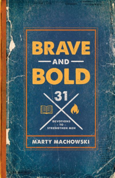 Cover for Marty Machowski · Brave and Bold (Paperback Book) (2021)