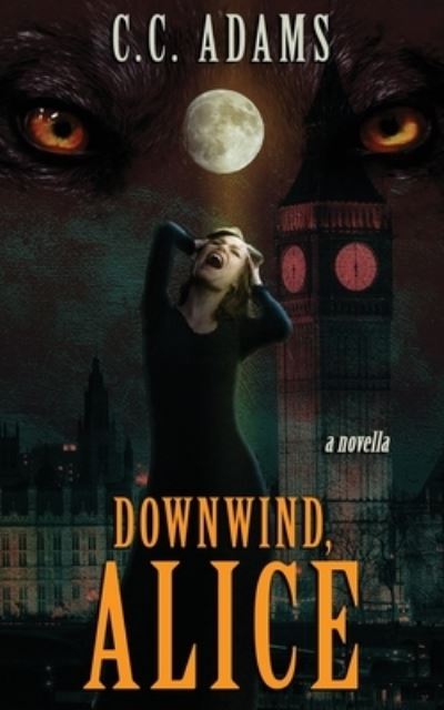 Cover for C C Adams · Downwind, Alice (Paperback Bog) (2020)