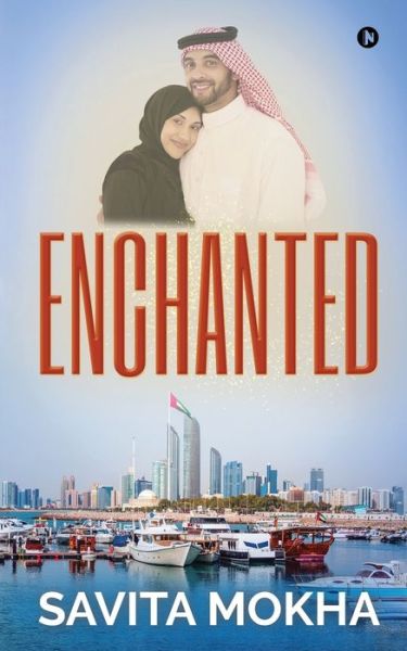 Enchanted - Savita Mokha - Books - Notion Press - 9781649519696 - November 9, 2020