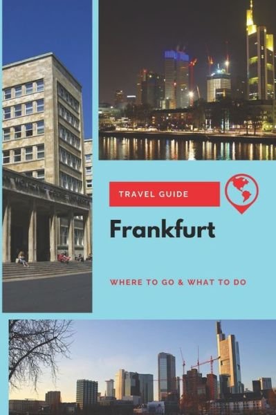 Cover for Thomas Lee · Frankfurt Travel Guide (Paperback Book) (2019)