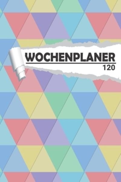Cover for Aw Media · Wochenplaner bunte Dreiecke (Taschenbuch) (2020)