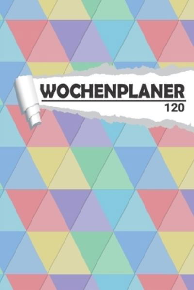 Cover for Aw Media · Wochenplaner bunte Dreiecke (Taschenbuch) (2020)