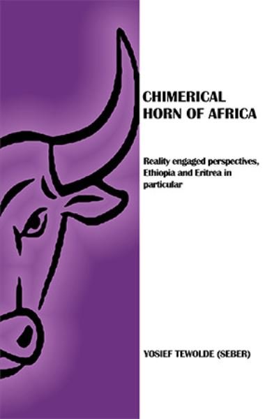 Cover for Yosief Tewolde (Seber) · Chimerical Horn of Africa (Paperback Book) (2021)