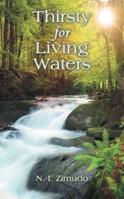 Cover for N. I. Zimudo · Thirsty for Living Waters (Book) (2023)