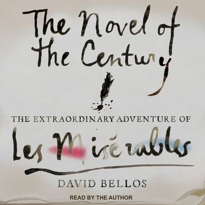 Cover for David Bellos · The Novel of the Century (CD) (2017)