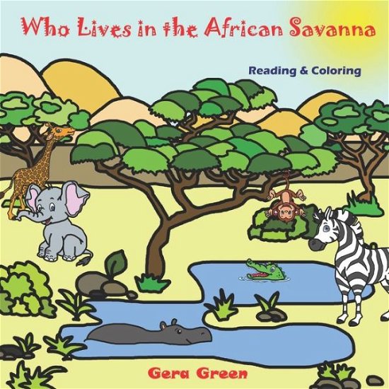 Cover for Gera Green · Who Lives in the African Savanna (Pocketbok) (2019)