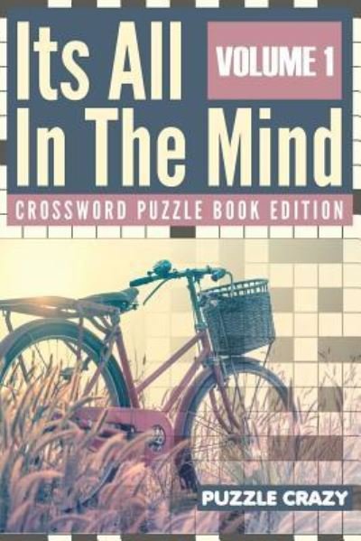 Cover for Puzzle Crazy · Its All In The Mind Volume 1 (Paperback Book) (2016)