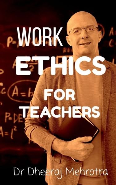 Cover for Dheeraj · Work Ethics for Teachers (Bog) (2021)
