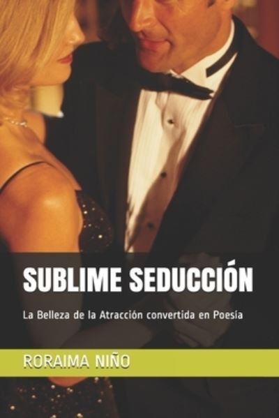 Cover for Roraima Nino · Sublime Seduccion (Pocketbok) (2019)