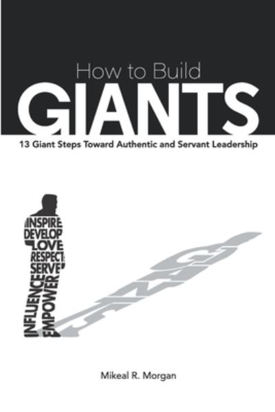 Cover for Mikeal R. Morgan · How to Build Giants (Paperback Book) (2019)