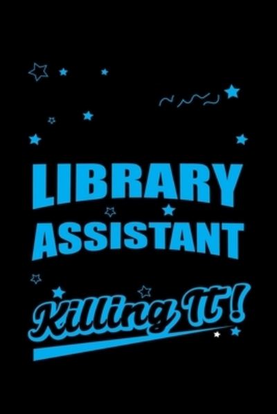 Cover for Unique Publications · Library Assistant Killing It (Pocketbok) (2019)