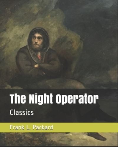 Cover for Frank L Packard · The Night Operator (Paperback Book) (2019)