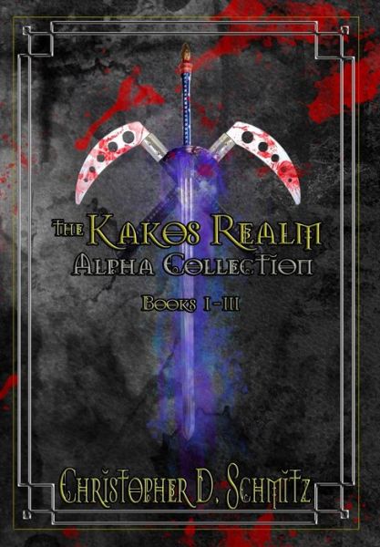 Cover for Christopher D Schmitz · The Kakos Realm (Paperback Book) (2018)