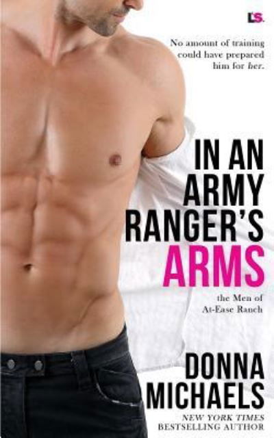 Donna Michaels · In an Army Ranger's Arms (Paperback Book) (2018)