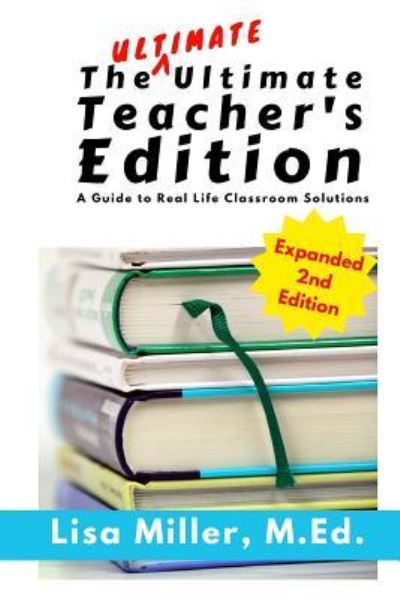 Cover for Dr Lisa Miller · The Ultimate Ultimate Teacher's Edition, Expanded 2nd Edition (Paperback Book) (2018)