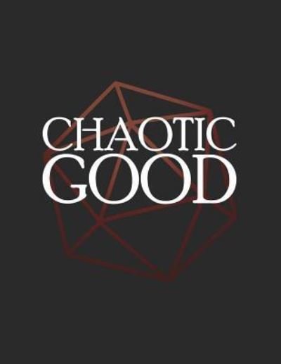 Cover for Puddingpie Notebooks · Chaotic Good (Paperback Book) (2018)