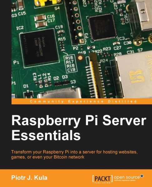 Cover for Piotr J. Kula · Raspberry Pi Server Essentials (Paperback Book) (2014)