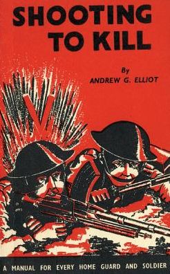 Cover for George Andrew Elliot · Shooting to Kill: A Book which May Save your Life (Paperback Book) (2016)
