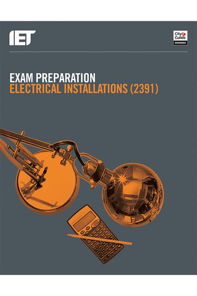 Cover for The Institution of Engineering and Technology · Exam Preparation: Electrical Installations (2391) - Electrical Regulations (Paperback Book) (2017)