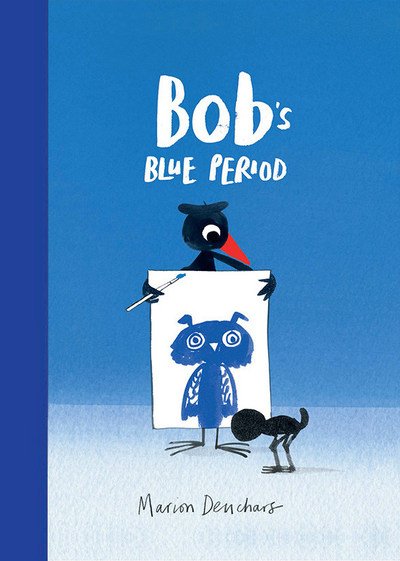 Cover for Marion Deuchars · Bob's Blue Period (Gebundenes Buch) (2018)