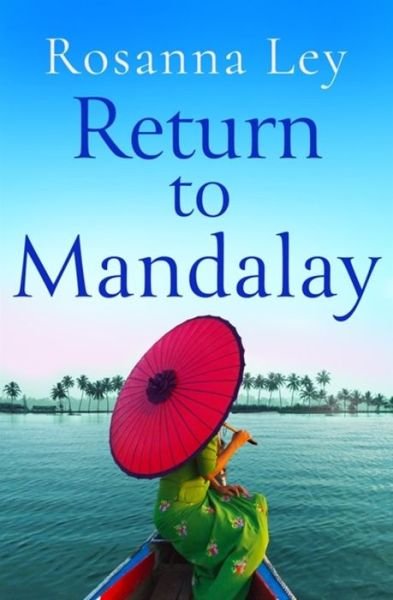 Cover for Rosanna Ley · Return to Mandalay (Paperback Book) (2019)