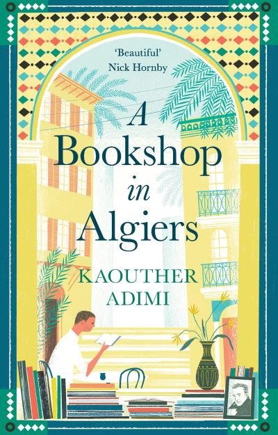 Cover for Kaouther Adimi · A Bookshop in Algiers (Hardcover Book) [Main edition] (2021)