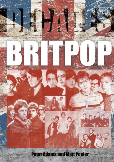 Cover for Peter Adams · Britpop - Decades (Paperback Bog) (2022)