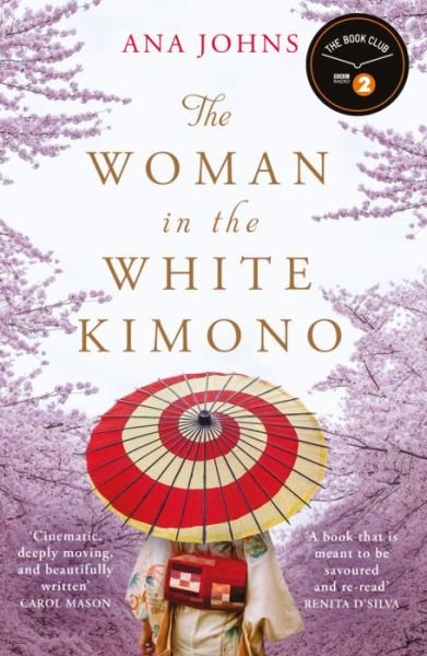 Cover for Ana Johns · The Woman in the White Kimono: (A BBC Radio 2 Book Club pick) (Paperback Bog) (2019)