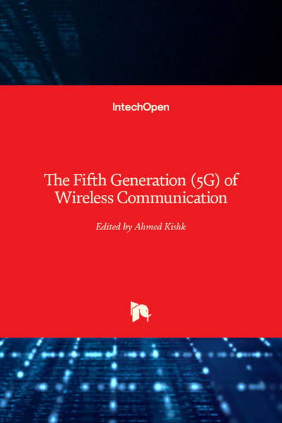 Cover for Ahmed Kishk · The Fifth Generation (5G) of Wireless Communication (Hardcover Book) (2019)