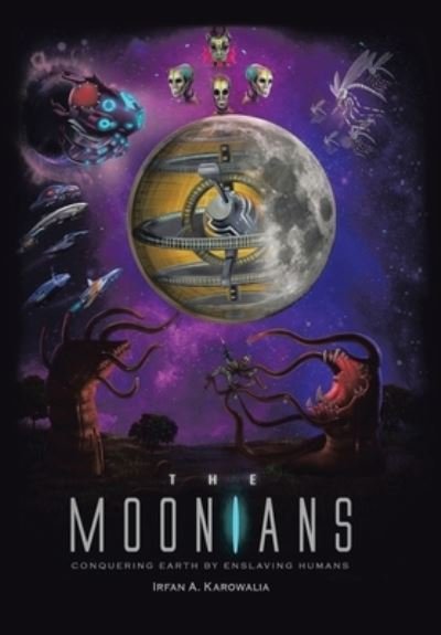 The Moonians - Irfan a Karowalia - Książki - Xlibris Au - 9781796000696 - 28 stycznia 2021
