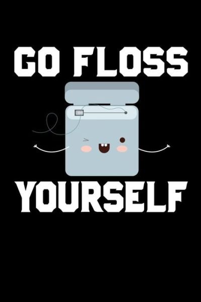 Cover for Windstone Publishing · Go Floss Yourself (Paperback Book) (2019)