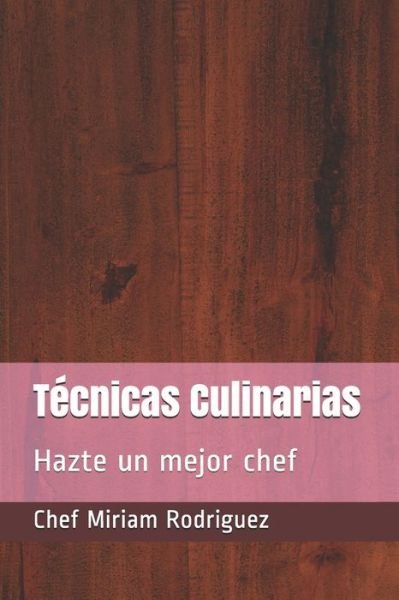 Cover for Miriam Rodriguez · Tecnicas culinarias (Pocketbok) (2019)
