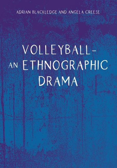 Cover for Adrian Blackledge · Volleyball - An Ethnographic Drama (Paperback Book) (2021)