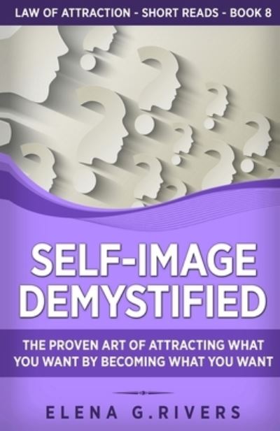 Cover for Elena G Rivers · Self-Image Demystified (Paperback Book) (2021)