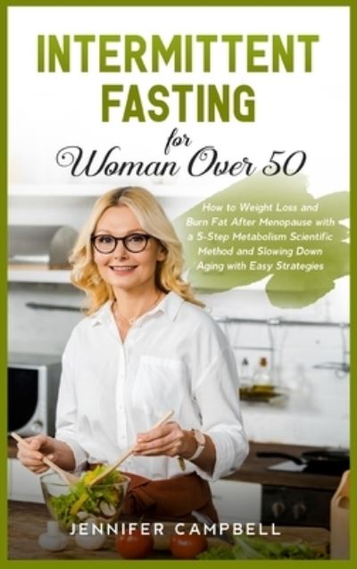 Cover for Jennifer Campbell · Intermittent Fasting for Women Over 50 (Hardcover Book) (2021)