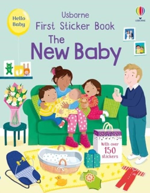First Sticker Book The New Baby - First Sticker Books - Jessica Greenwell - Kirjat - Usborne Publishing Ltd - 9781805070696 - torstai 4. heinäkuuta 2024
