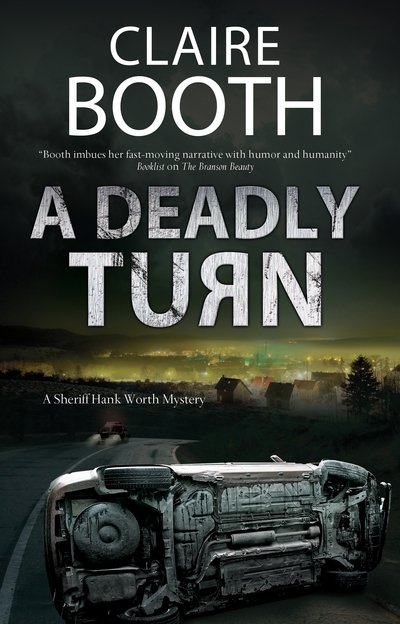 Cover for Claire Booth · A Deadly Turn - A Sheriff Hank Worth Mystery (Pocketbok) [Main edition] (2019)