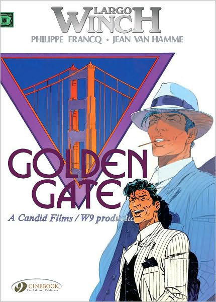 Largo Winch 7 - Golden Gate - Jean van Hamme - Boeken - Cinebook Ltd - 9781849180696 - 3 februari 2011