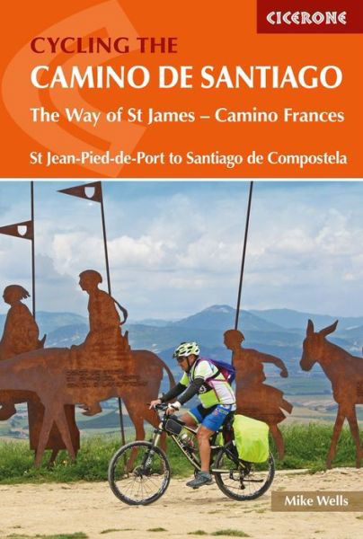 Cover for Mike Wells · Cycling the Camino de Santiago: The Way of St James - Camino Frances (Paperback Book) [3 Revised edition] (2021)